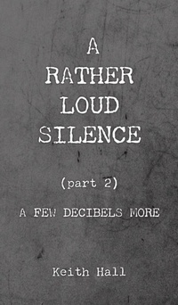 Enlarge image Cover: A Rather Loud Silence - New Generation Publishing