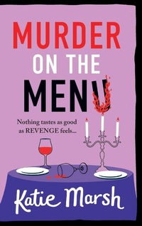 Enlarge image Cover: Murder on the Menu - Boldwood Books Ltd
