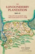 Cover: The Londonderry Plantation, 1609-41 - Ulster Historical Foundation