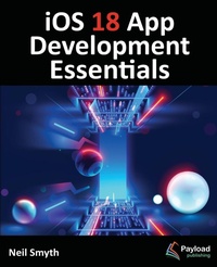Enlarge image Cover: iOS 18 App Development Essentials - Payload Media, Inc.