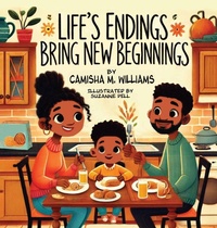 Abbildung von: Life's Endings Bring New Beginnings - PURPOSE PUBLICHING LLC