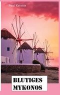 Cover: Blutiges Mykonos - BoD - Books on Demand