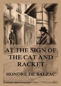 Cover: At the Sign of the Cat and Racket - Jazzybee Verlag