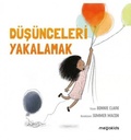 Cover: D&uuml;s&uuml;nceleri Yakalamak - Megakids Yayincilik