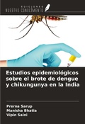 Cover: Estudios epidemiol&oacute;gicos sobre el brote de dengue y chikungunya en la India - Ediciones Nuestro Conocimiento