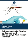 Cover: Epidemiologische Studien zu Dengue- und Chikungunya-Ausbruechen in Indien - Verlag Unser Wissen