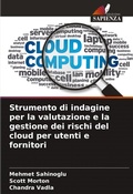 Cover: Strumento di indagine per la valutazione e la gestione dei rischi del cloud per utenti e fornitori - Edizioni Sapienza