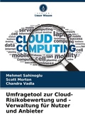 Cover: Umfragetool zur Cloud-Risikobewertung und -Verwaltung fuer Nutzer und Anbieter - Verlag Unser Wissen