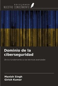 Cover: Dominio de la ciberseguridad - Ediciones Nuestro Conocimiento