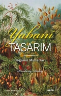 Cover: Yabani Tasarim - Doganin Mimarlari - Alfa Basim Yayim Dagitim