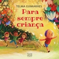 Cover: Para sempre crian&ccedil;a - Ciranda na Escola