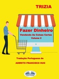 Cover: Fazer Dinheiro Vendendo As Coisas Certas Volume 2 - Tektime