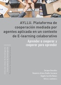 Cover: AYLLU. Plataforma de cooperaci&oacute;n mediada por agentes aplicada en un contexto de e-learning colaborativo. - Editorial Pontificia Universidad Javeriana