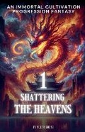 Cover: Shattering the Heavens - He Qiao Qiao