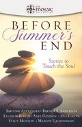 Cover: Before summer's End: Stories to Touch the Soul - The Mosaic Collection