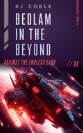 Cover: Bedlam in the Beyond - K.J. Coble