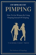 Cover: Stop Simping And Start Pimping - Draft2digital