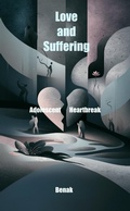 Cover: Love and Suffering - Benak