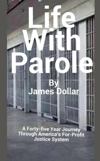 Abbildung von: Life with Parole - James Dollar