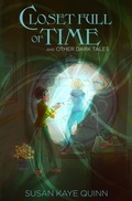 Cover: Closet Full of Time and Other Dark Tales - Twisted Space LLC