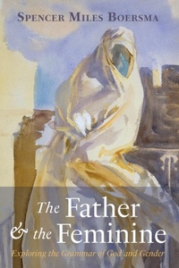 Abbildung von: The Father and the Feminine - Wipf and Stock Publishers