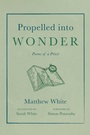 Cover: Propelled into Wonder - Wipf and Stock Publishers