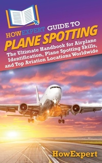 Abbildung von: HowExpert Guide to Plane Spotting - HowExpert
