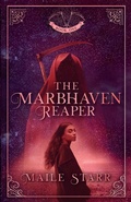 Cover: The Marbhaven Reaper - Maile Starr
