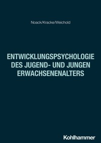 Abbildung von: Entwicklungspsychologie des Jugend- und jungen Erwachsenenalters - Kohlhammer