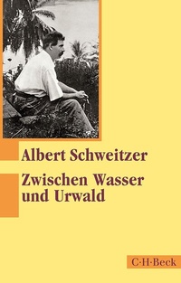 Abbildung von: Zwischen Wasser und Urwald - C.H.BECK