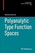 Cover: Polyanalytic Type Function Spaces - Birkh&auml;user