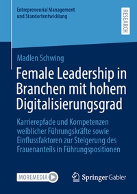 Abbildung von: Female Leadership in Branchen mit hohem Digitalisierungsgrad - Springer Gabler