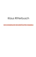 Cover: Die Sonnenuhr des bew&ouml;lkten Himmels - BoD - Books on Demand
