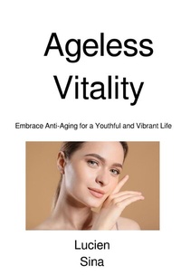 Abbildung von: Ageless Vitality - epubli