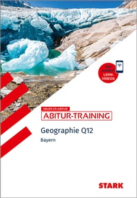 Abbildung von: STARK Geographie Q12 - Abitur-Training Bayern - Stark Verlag