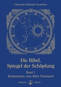 Cover: Die Bibel - Spiegel der Sch&ouml;pfung - Prosveta Deutschland
