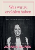 Cover: Was wir zu erz&auml;hlen haben - Unimedica