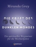 Cover: Die Kraft des Dunklen Mondes - Stadelmann Verlag