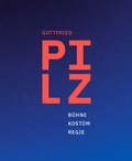 Cover: Gottfried Pilz - Theater der Zeit