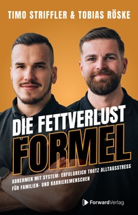 Abbildung von: Die Fettverlust Formel - ForwardVerlag