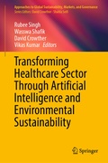 Cover: Transforming Healthcare Sector Through Artificial Intelligence and Environmental Sustainability - Springer