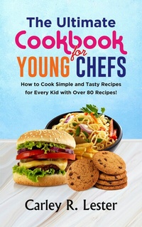 Abbildung von: The Ultimate Cookbook For Young Chefs - NPDK