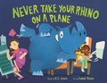 Cover: Never Take Your Rhino on a Plane - HarperCollins