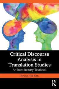 Enlarge image Cover: Critical Discourse Analysis in Translation Studies - Routledge