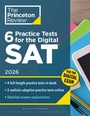 Cover: 6 Practice Tests for the Digital SAT, 2026 - Princeton Review Publishing Corporation