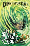 Cover: The 66th Rebirth of Frankie Caridi #1 - Penguin Workshop