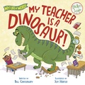 Cover: My Teacher Is a Dinosaur! - Doubleday Books for Young Readers