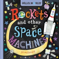 Enlarge image Cover: Hello, World! Rockets and Other Space Machines - Doubleday Books for Young Readers