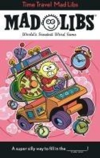 Enlarge image Cover: Time Travel Mad Libs - Bantam Books