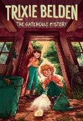 Cover: The Gatehouse Mystery: Trixie Belden - Random House Books for Young Readers
